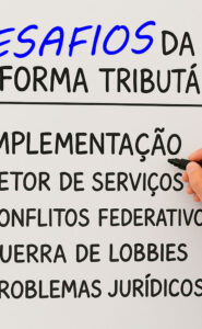 Desafios da Reforma Tributária Brasileira