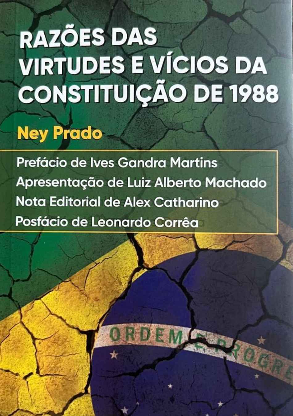 Razões das Virtudes e Vícios da Constituição de 1988