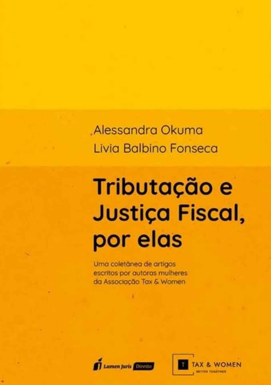 Tributação e Justiça Fiscal — Por Elas